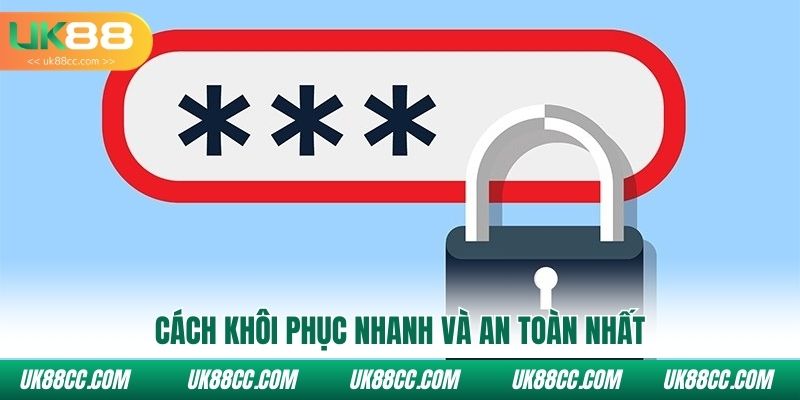 Cách khôi phục nhanh và an toàn nhất