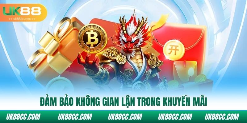 Đảm bảo không gian lận trong khuyến mãi