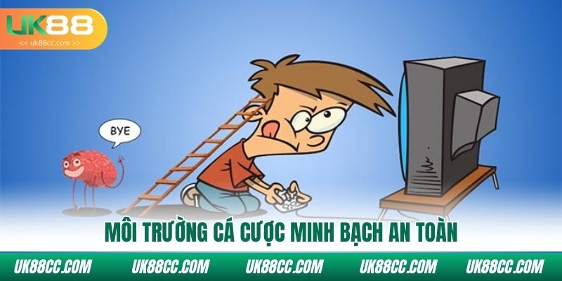 Môi trường cá cược minh bạch an toàn