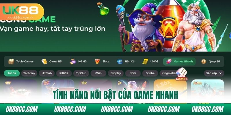 Tính năng nổi bật của game nhanh