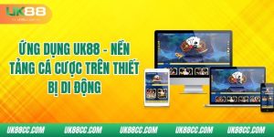 ung-dung-uk88-nen-tang-ca-cuoc-tren-thiet-bi-di-dong
